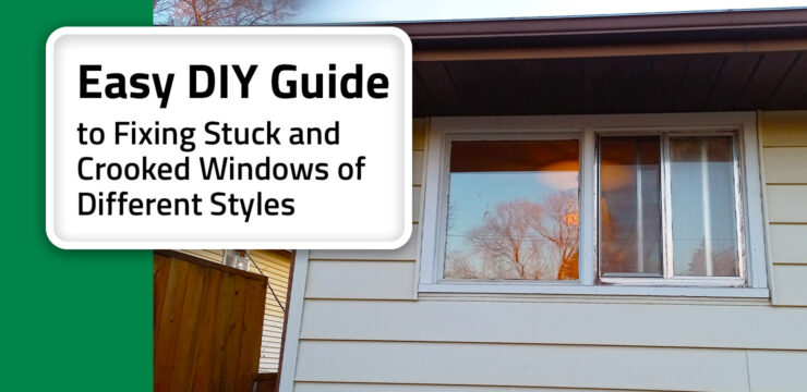 Thumbnail post: Easy DIY Guide to Fixing Stuck and Crooked Windows of Different Styles